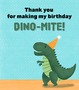 Dino Mite Thanks